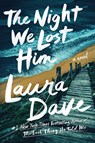 The Night We Lost Him - Laura Dave - 9781668074688