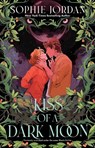 Kiss of a Dark Moon - Sophie Jordan - 9781668075036