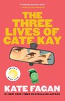 The Three Lives of Cate Kay: Reese's Book Club: A Novel - Kate Fagan - 9781668076224