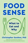 Food Sense - Christopher Gardner - 9781668077184