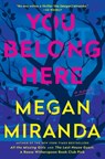 You Belong Here - Megan Miranda - 9781668080986