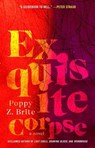 Exquisite Corpse - Poppy Z Brite - 9781668081532