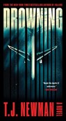 Drowning: The Rescue of Flight 1421 (a Novel) - T. J. Newman - 9781668082546