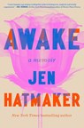 Awake - Jen Hatmaker - 9781668083680