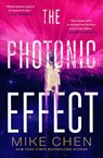 The Photonic Effect - Mike Chen - 9781668083796