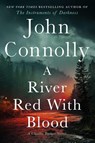 Connolly, J: River Red with Blood - John Connolly - 9781668083970