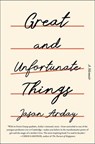 Great and Unfortunate Things - Jason Arday - 9781668085592
