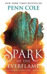 Spark of the Everflame - Penn Cole - 9781668085738