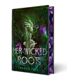 Her Wicked Roots - Tanya Pell - 9781668087299