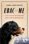Ubac and Me - Cédric Sapin-Defour - 9781668088289