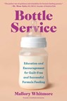 Bottle Service - Mallory Whitmore - 9781668088760