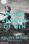 Besson, P: In the Absence of Men - Philippe Besson - 9781668089828