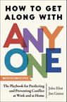 How to Get Along with Anyone - John Eliot ; Jim Guinn - 9781668090725