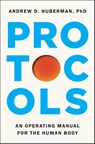 Protocols - Andrew D. Huberman - 9781668092484