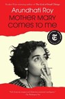 Mother Mary Comes to Me - Arundhati Roy - 9781668094723