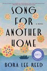 Song for Another Home - Bora Lee Reed - 9781668096321