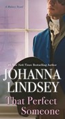 That Perfect Someone: A Malory Novel - Johanna Lindsey - 9781668096611