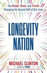 Longevity Nation - Michael Clinton - 9781668097298