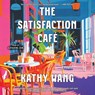 The Satisfaction Café -  - 9781668115183