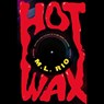 Hot Wax -  - 9781668115848