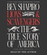 Lions and Scavengers: The True Story of America (and Her Critics) -  - 9781668137161