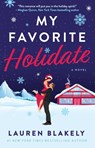 My Favorite Holidate - Lauren Blakely - 9781668208502