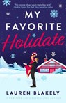 My Favorite Holidate - Lauren Blakely - 9781668208502