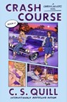 Crash Course - C. S. Quill - 9781668209547