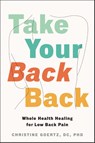 Take Your Back Back - Christine Goertz - 9781668211632