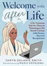 Welcome to the Afterlife - Taryn Delanie Smith - 9781668212486