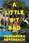 A Little Bit Bad - Cassandra Neyenesch - 9781668213124