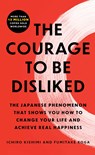 The Courage to Be Disliked - Ichiro Kishimi ; Fumitake Koga - 9781668213933