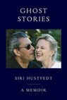 Ghost Stories: A Memoir - Siri Hustvedt - 9781668218945