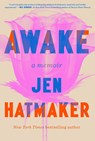 Awake - Jen Hatmaker - 9781668219522