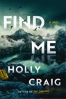 Find Me - Holly Craig - 9781668222911