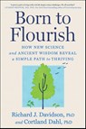 Born to Flourish - Richard J. Davidson ; Cortland Dahl - 9781668228876