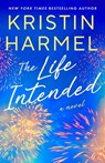 The Life Intended - Kristin Harmel - 9781668240854