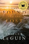 The Found and the Lost: The Collected Novellas of Ursula K. Le Guin - Ursula K. Le Guin - 9781668243213