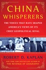 China Whisperers - Robert D. Kaplan - 9781668264140