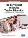 Pre-Service and In-Service Teacher Education - Information Reso Management Association - 9781668430477