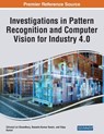 Investigations in Pattern Recognition and Computer Vision for Industry 4.0 - Chiranji Lal Chowdhary ; Basanta Kumar Swain ; Vijay Kumar - 9781668486061