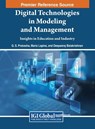 Digital Technologies in Modeling and Management: Insights in Education and Industry - G. S. Prakasha ; Maria Lapina ; Deepanraj Balakrishnan - 9781668495766