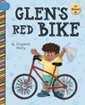 Glen's Red Bike - Elizabeth Scully - 9781668937402