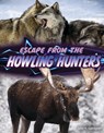 Escape from the Howling Hunters - Julie K. Lundgren - 9781668963388