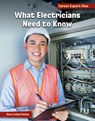 What Electricians Need to Know - Diane Lindsey Reeves - 9781668963654