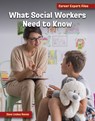 What Social Workers Need to Know - Diane Lindsey Reeves - 9781668963692
