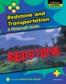 Redstone and Transportation: A Minecraft Guide - Jamie Quinn - 9781668973455