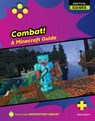 Combat!: A Minecraft Guide - Jamie Quinn - 9781668973509
