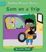 Sam on a Trip - Cecilia Minden - 9781668979754