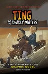 Ting and the Deadly Waters: A 1931 Yangtze River Flood Graphic Novel - Ailynn Collins - 9781669013051